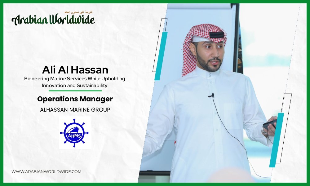 Ali Al Hassan: Pioneering Marine Services While Upholding Innovation and Sustainability