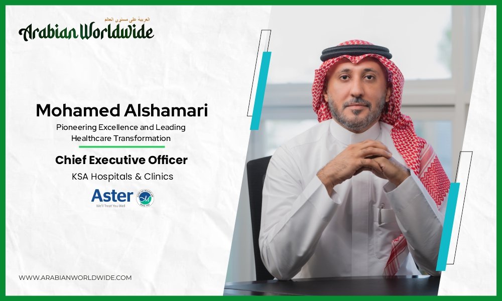 Mohamed Alshamari: Pioneering Excellence and Leading Healthcare Transformation