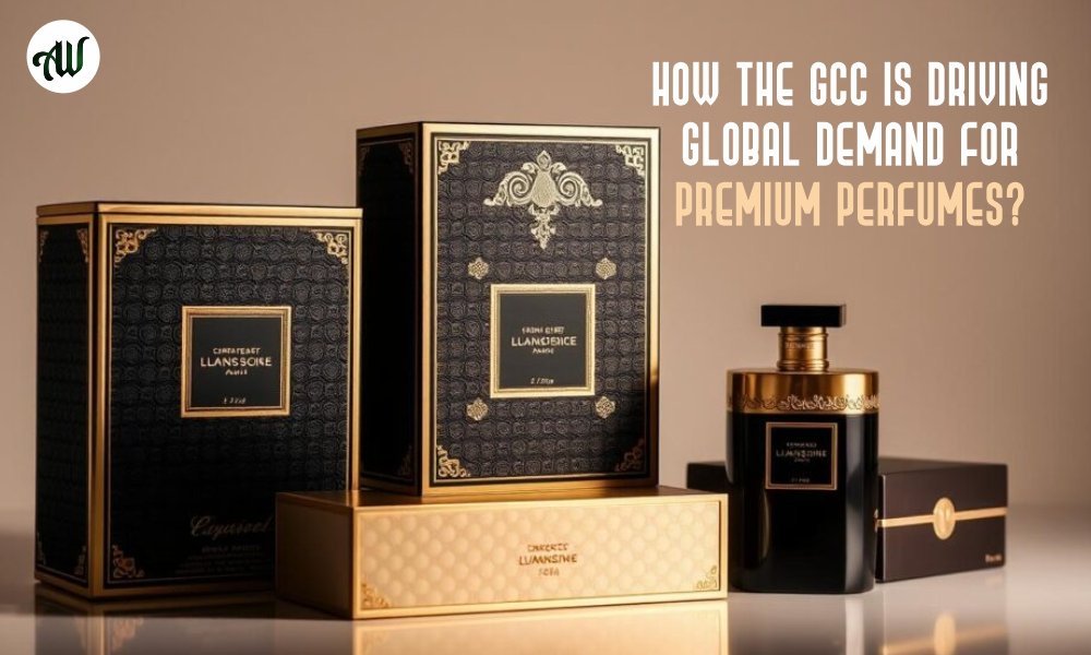How the GCC is Driving Global Demand for Premium Perfumes?