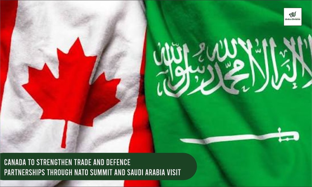 Canada Trade & Defence Partnerships Through NATO Summit | Arebian World Wide Magazine