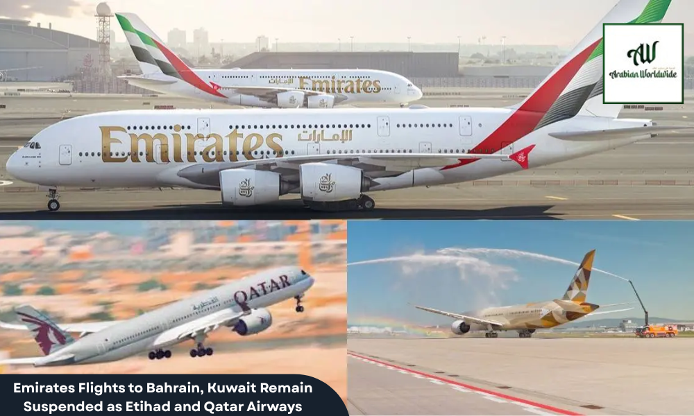 Emirates Flights to Bahrain, Kuwait Remain Suspended as Etihad and Qatar Airways