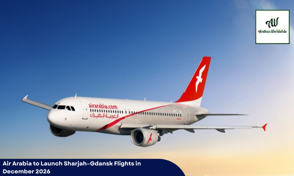 Air Arabia to Launch Sharjah–Gdansk Flights in December 2026