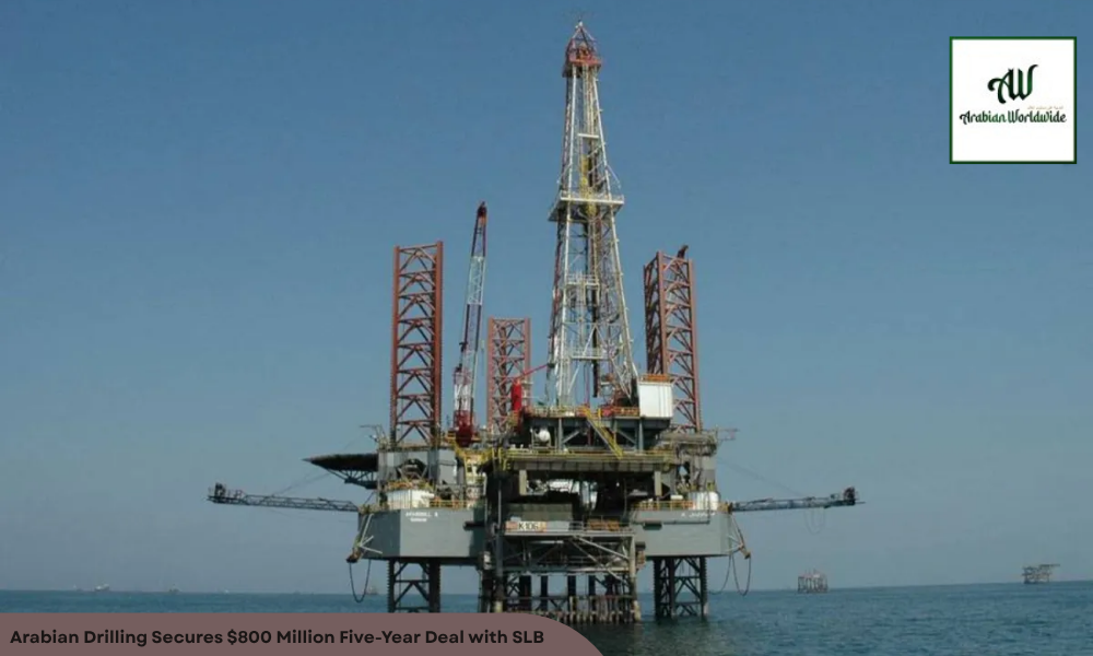 Arabian Drilling Secures $800 Million Five-Year Deal with SLB | Arebian World Wide Magazine