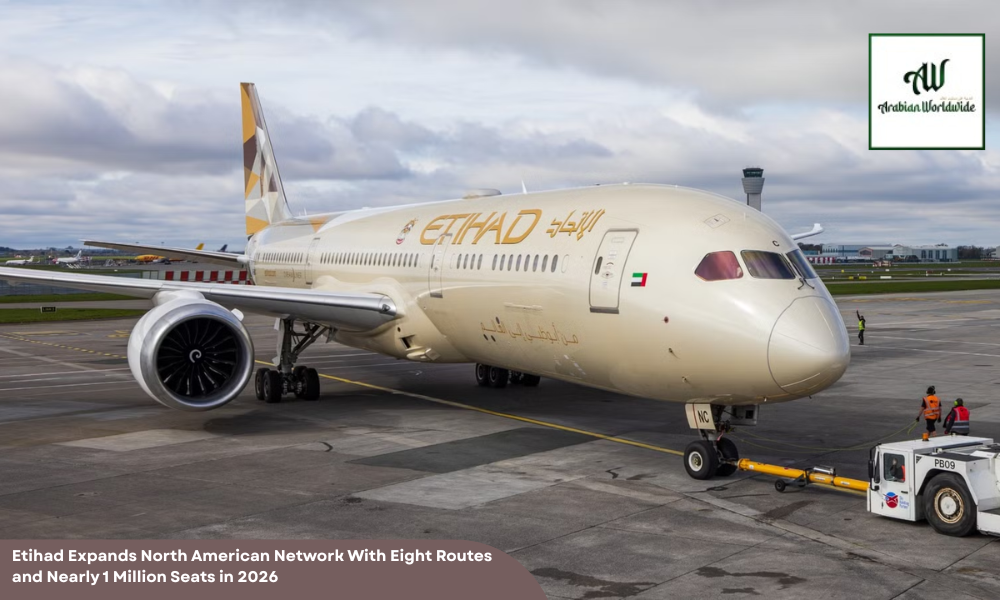 Etihad Airways Expands North American Network With Eight Routes | Arebian World Wide Magazine